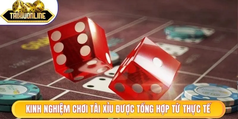 Kinh Nghiệm Chơi Tài Xỉu Chuẩn, Giúp Tăng Cơ Hội Thắng 1 Kinh nghiệm chơi tài xỉu được tổng hợp từ thực tế